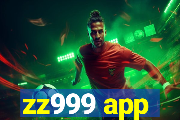 zz999 app